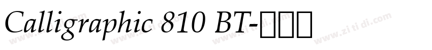 Calligraphic 810 BT字体转换